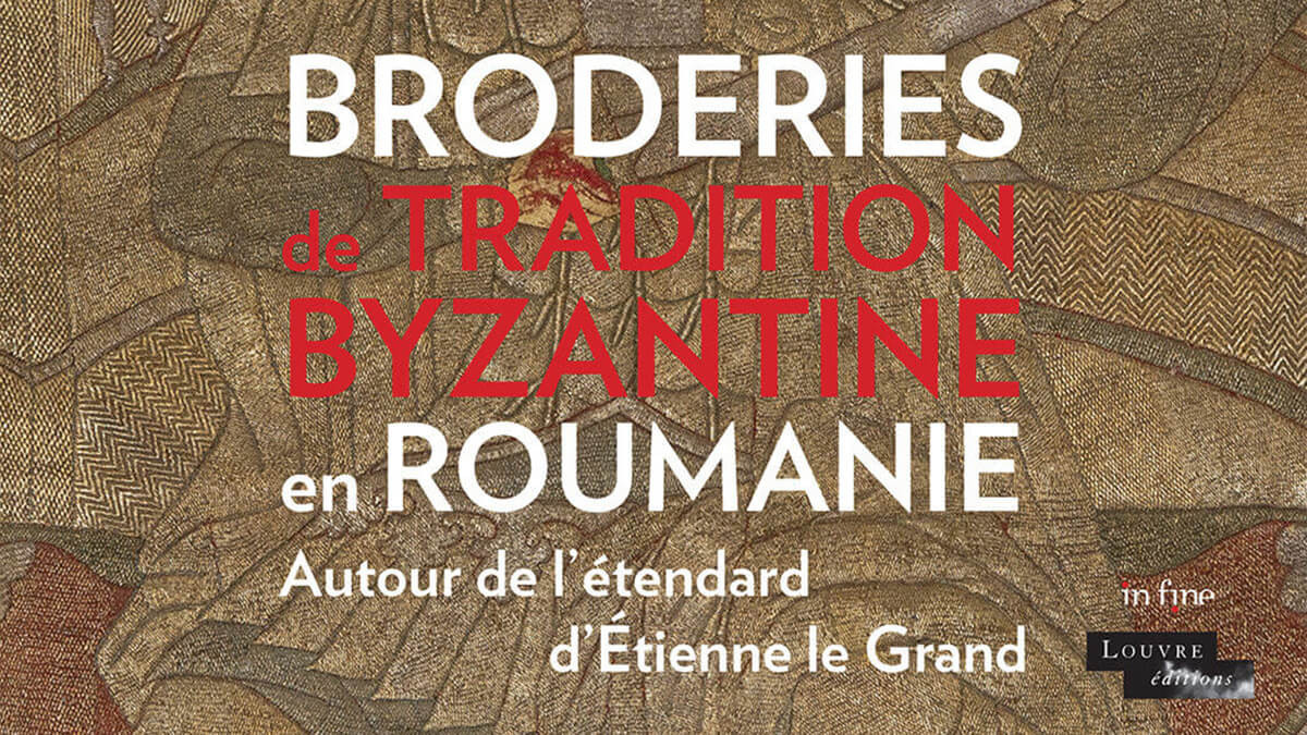 Expoziția „Broderii de tradiție bizantină din România” la Muzeul Luvru din Paris